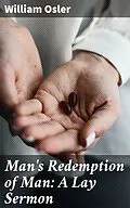 E-Book (epub) Man's Redemption of Man: A Lay Sermon von William Osler