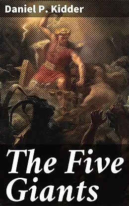 E-Book (epub) The Five Giants von Daniel P. Kidder