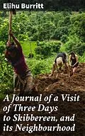 E-Book (epub) A Journal of a Visit of Three Days to Skibbereen, and its Neighbourhood von Elihu Burritt