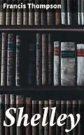 E-Book (epub) Shelley von Francis Thompson
