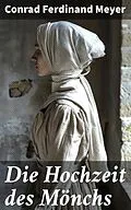 E-Book (epub) Die Hochzeit des Mönchs von Conrad Ferdinand Meyer