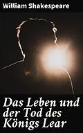 E-Book (epub) Das Leben und der Tod des Königs Lear von William Shakespeare
