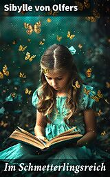 E-Book (epub) Im Schmetterlingsreich von Sibylle von Olfers