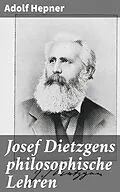 E-Book (epub) Josef Dietzgens philosophische Lehren von Adolf Hepner