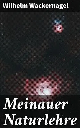 E-Book (epub) Meinauer Naturlehre von Wilhelm Wackernagel