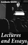 E-Book (epub) Lectures and Essays von Goldwin Smith