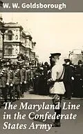 E-Book (epub) The Maryland Line in the Confederate States Army von W. W. Goldsborough