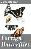 E-Book (epub) Foreign Butterflies von James Duncan