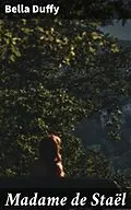 E-Book (epub) Madame de Staël von Bella Duffy