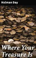 E-Book (epub) Where Your Treasure Is von Holman Day