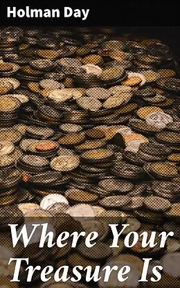 E-Book (epub) Where Your Treasure Is von Holman Day