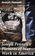 E-Book (epub) Joseph Pennell's Pictures of War Work in America von Joseph Pennell