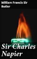 E-Book (epub) Sir Charles Napier von William Francis Sir Butler