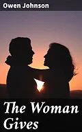 E-Book (epub) The Woman Gives von Owen Johnson