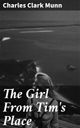 eBook (epub) The Girl From Tim's Place de Charles Clark Munn