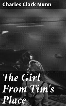 eBook (epub) The Girl From Tim's Place de Charles Clark Munn