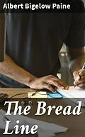 E-Book (epub) The Bread Line von Albert Bigelow Paine