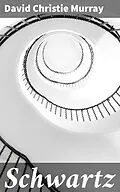 E-Book (epub) Schwartz von David Christie Murray