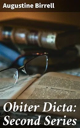 E-Book (epub) Obiter Dicta: Second Series von Augustine Birrell
