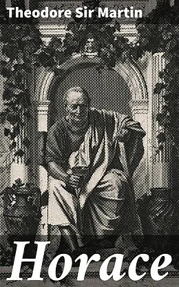 E-Book (epub) Horace von Theodore Sir Martin