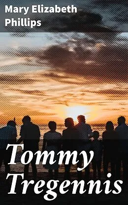E-Book (epub) Tommy Tregennis von Mary Elizabeth Phillips