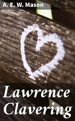 E-Book (epub) Lawrence Clavering von A. E. W. Mason