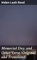 E-Book (epub) Memorial Day, and Other Verse (Original and Translated) von Helen Leah Reed