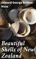 E-Book (epub) Beautiful Shells of New Zealand von Edward George Britton Moss