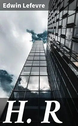 E-Book (epub) H. R von Edwin Lefevre