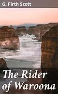 E-Book (epub) The Rider of Waroona von G. Firth Scott