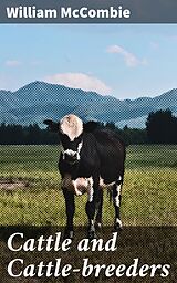 E-Book (epub) Cattle and Cattle-breeders von William McCombie