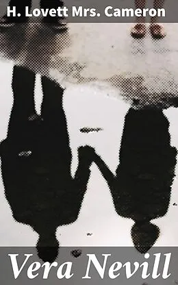 E-Book (epub) Vera Nevill von Mrs. H. Lovett Cameron