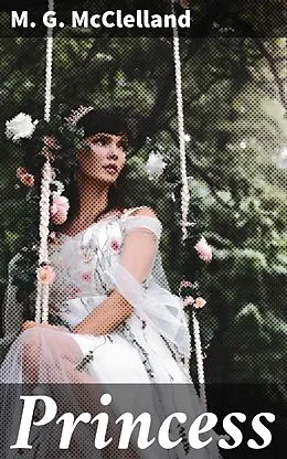 E-Book (epub) Princess von M. G. McClelland