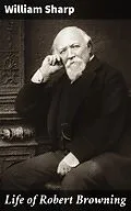 E-Book (epub) Life of Robert Browning von William Sharp