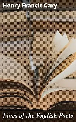 E-Book (epub) Lives of the English Poets von Henry Francis Cary