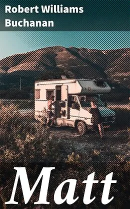 E-Book (epub) Matt von Robert Williams Buchanan