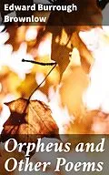 E-Book (epub) Orpheus and Other Poems von Edward Burrough Brownlow