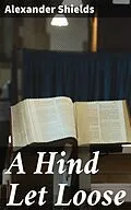 E-Book (epub) A Hind Let Loose von Alexander Shields