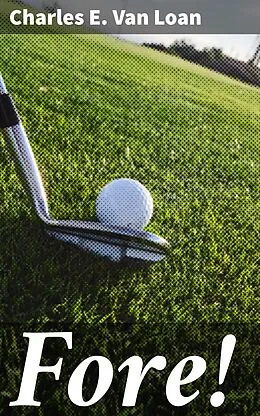 E-Book (epub) Fore! von Charles E. Van Loan