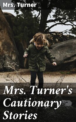 eBook (epub) Mrs. Turner's Cautionary Stories de Mrs. Turner