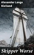 E-Book (epub) Skipper Worse von Alexander Lange Kielland