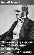 E-Book (epub) The Theories of Darwin and Their Relation to Philosophy, Religion, and Morality von Rudolf Schmid