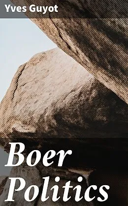 E-Book (epub) Boer Politics von Yves Guyot