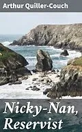 E-Book (epub) Nicky-Nan, Reservist von Arthur Quiller-Couch