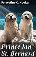 E-Book (epub) Prince Jan, St. Bernard von Forrestine C. Hooker