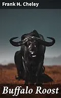 E-Book (epub) Buffalo Roost von Frank H. Cheley