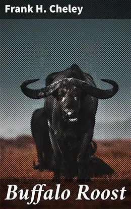E-Book (epub) Buffalo Roost von Frank H. Cheley
