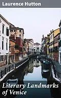 E-Book (epub) Literary Landmarks of Venice von Laurence Hutton