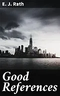 E-Book (epub) Good References von E. J. Rath