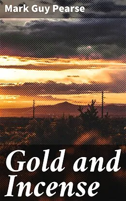 E-Book (epub) Gold and Incense von Mark Guy Pearse